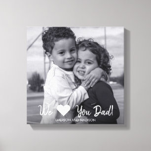 We Love Dad Father's Day Canvas Print