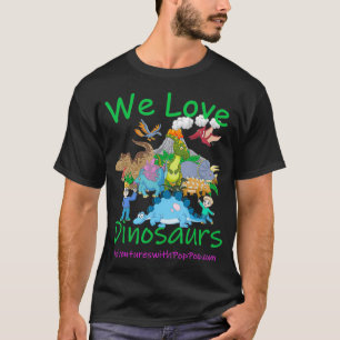 We love Dinosaurs T-Shirt