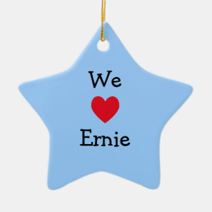 We Love Ernie Ornament