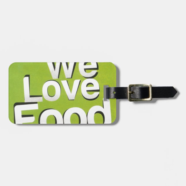 We love food luggage tag (Front Horizontal)