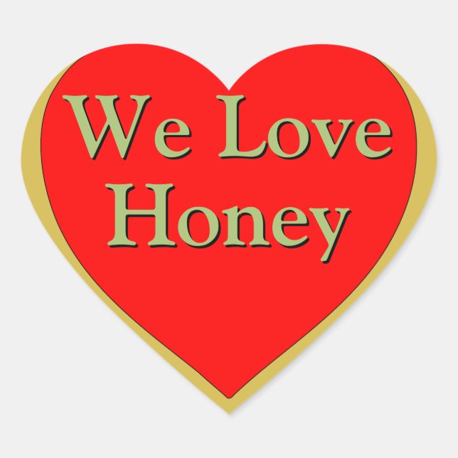 We Love Honey Golden Amber Heart Sticker (Front)
