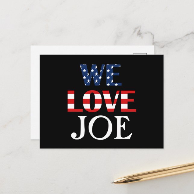 We Love Joe, American Flag Postcard (Front/Back In Situ)