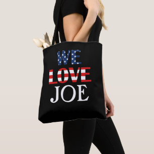 We Love Joe, American Flag Tote Bag