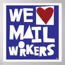 We Love Mail Workers