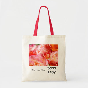 We Love Our BOSS LADY tote bags Pink Roses