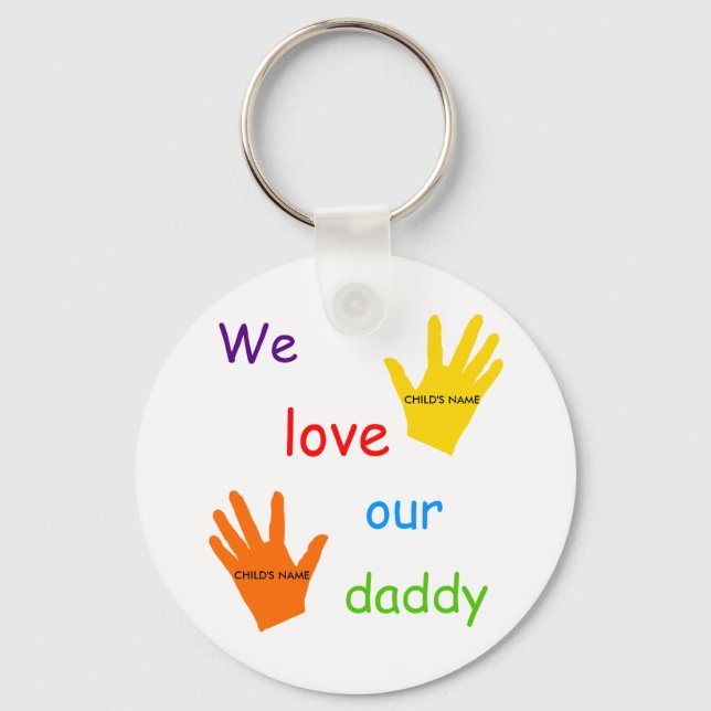We Love Our Daddy (2 Children) Keychain (Front)
