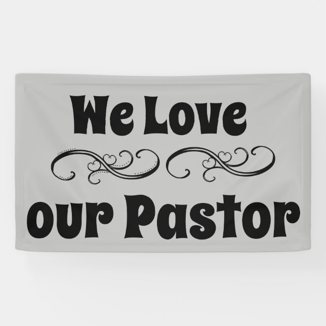 We Love Our Pastor Banner (Horizontal)