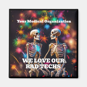 We Love Our Rad Techs with Skeletons  Keychain Mag Magnet