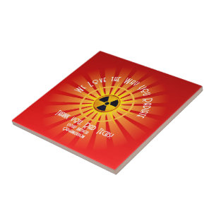 We Love the Way You Radiate Tile