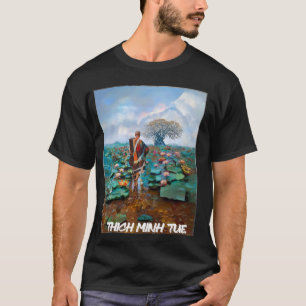 We Love Thich Minh Tue Buddha Vietnam 1 T-Shirt