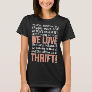 We Love Thrift Thrifting Thrifter Thrift Store T-Shirt