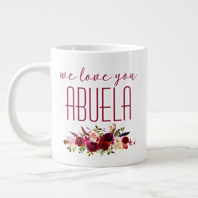 We Love You Abuela Burgundy Floral Large Coffee Mug (Left)