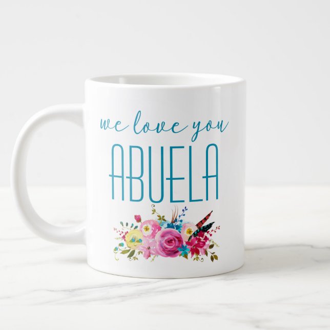 We Love You Abuela Teal Pink Floral Large Coffee Mug (Left)