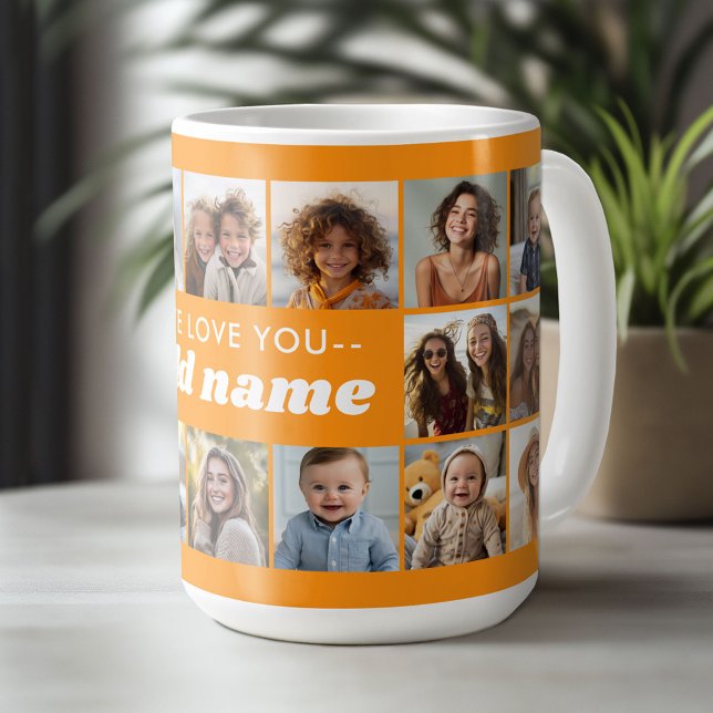 We Love You ADD NAME - 18 Photo Collage Coffee Mug (Custom Photo Mug)
