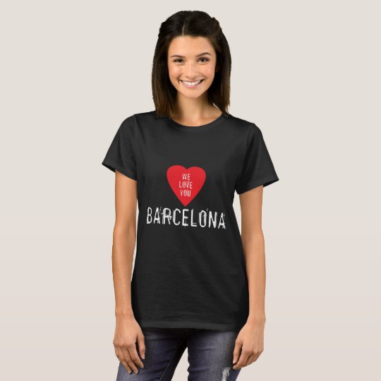 We love you Barcelona T-Shirt