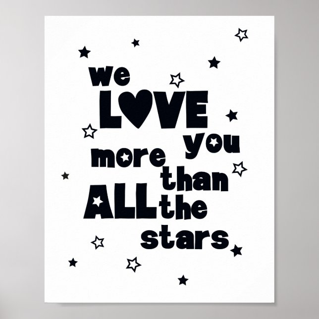 We Love You Black and White Scandi Inspirational Poster (Front)