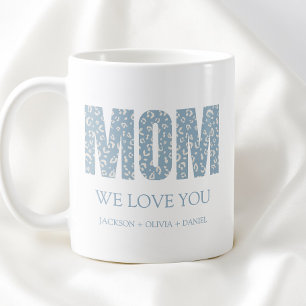 We Love You Blue Leopard Modern Typography Mum  Coffee Mug