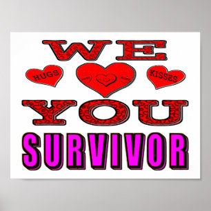 We Love You Breast Cancer Survivor Poster