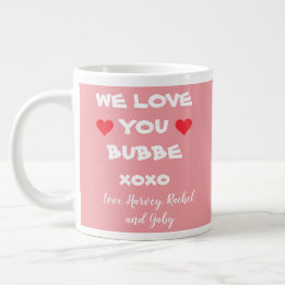 We Love You Bubbe Personalised Pink/White + Hearts Large Coffee Mug