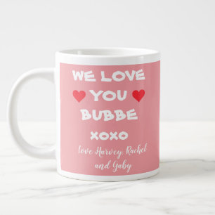 We Love You Bubbe Personalised Pink/White + Hearts Large Coffee Mug