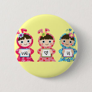 We Love You - Customise it! 6 Cm Round Badge