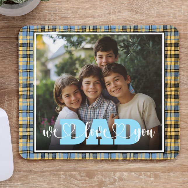 We Love You Dad Blue Yellow Plaid Custom Photo Mouse Mat (Creator Uploaded)