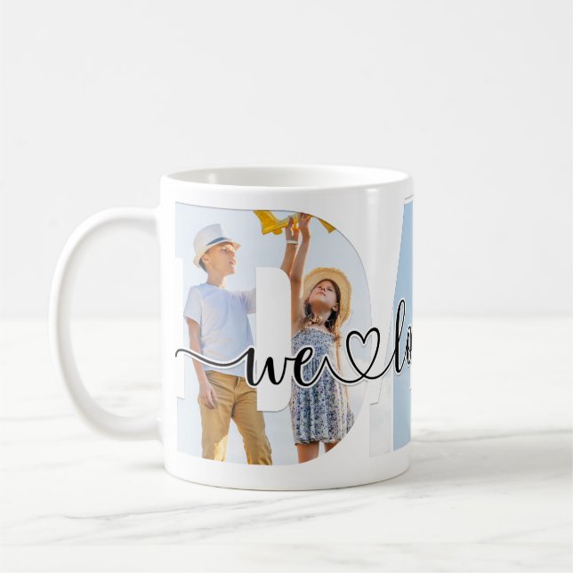 "We love You Dad" Custom Photo Collage Mug (Left)