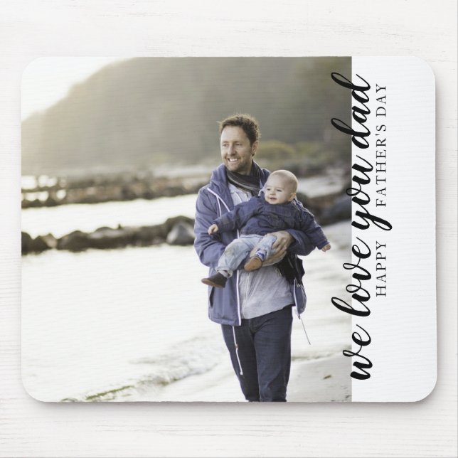 We love you dad custom photo mouse mat (Front)