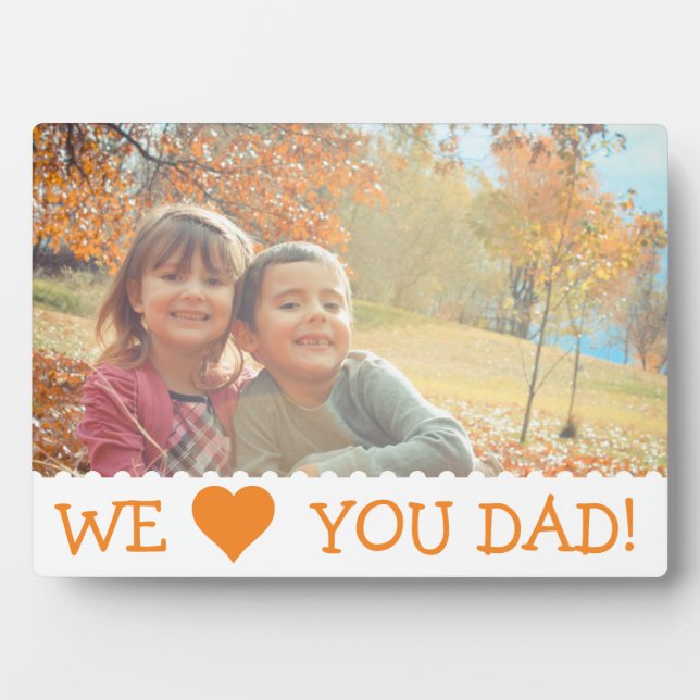 We Love You Dad Custom Plaque (Front)