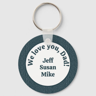 We love you, Dad!  Key Ring