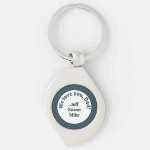 We love you, Dad! Key Ring