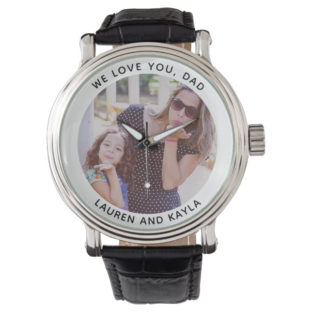 WE LOVE YOU DAD Modern Father's Day Photo Keepsake Watch (Front)