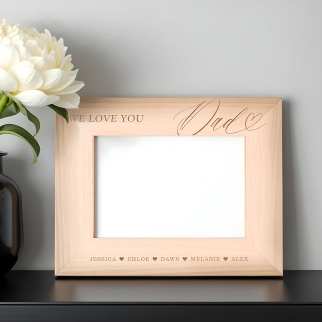 We Love You Dad Script Heart Kids Names Keepsake Etched Frames (We Love You Dad Script Heart Kids Names Keepsake Etched Frames)