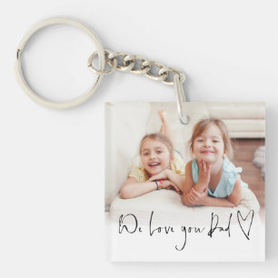 We Love You Dad Script Name Photo Overlay  Key Ring