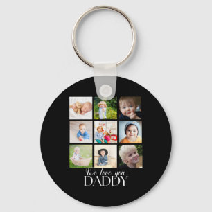 We Love You Daddy Beautiful Collage 9 Photos  Key Ring