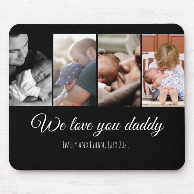 We love you daddy black photo collage dad family  mouse mat (Front)
