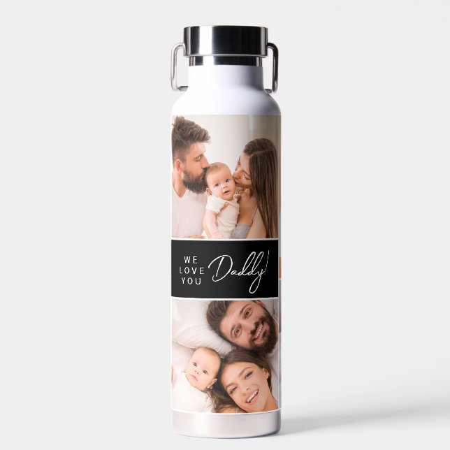 We Love you Daddy Custom Multi Photos Father's Day Water Bottle (Front)