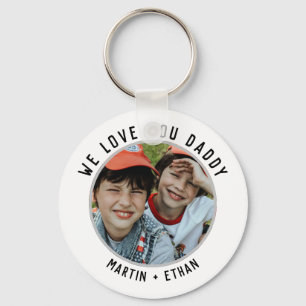 We Love You Daddy Happy Father's Day Photo Key Ring