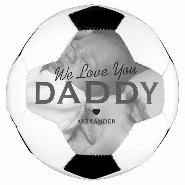 We Love You Daddy Photo Soccer Ball (Front)