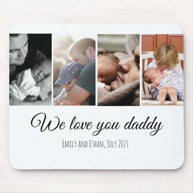 We love you daddy white photo collage dad family mouse mat (Front)