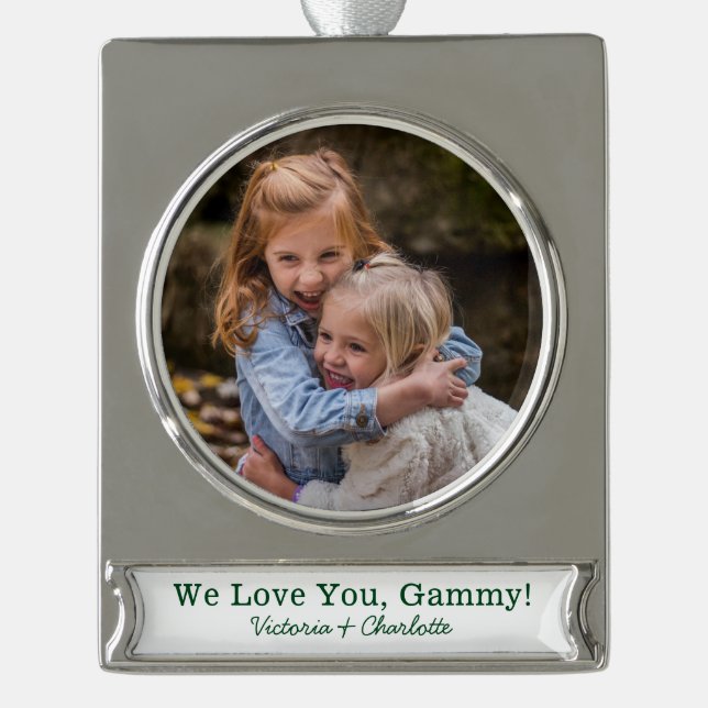 We Love You Gammy Photo Silver Plated Banner Ornament (Front)