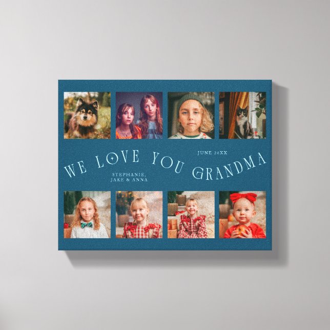 We Love You Grandma | 8 Photo Grid Teal Canvas Print (Front)