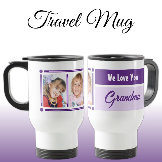 We love you grandma add photos white and purple travel mug (Creator Uploaded)