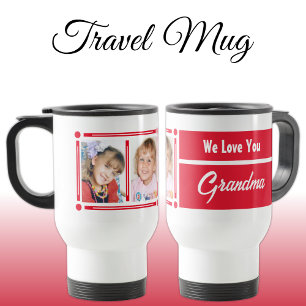 We love you grandma add photos white and red travel mug