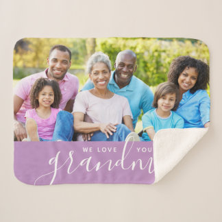 We Love You Grandma Custom Photo Mother's Day Gift Sherpa Blanket