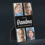We Love You Grandma Family Keepsake Photo Collage  Plaque<br><div class="desc">Create a special keepsake gift with your favourite family photographs. This modern photo collage includes 4 precious pictures of her grandchildren. All of the text is editable. Yes, it's the perfect gift for Mother's day, but any grandmother would also treasure receiving this on her birthday or as a Christmas gift....</div>