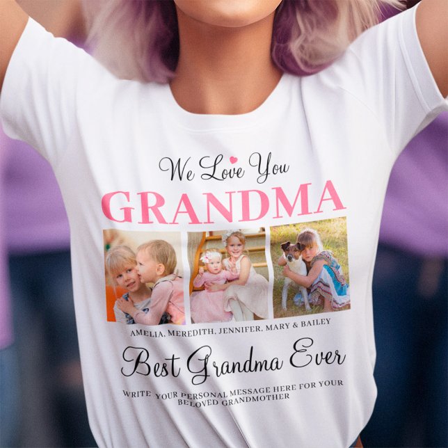 We Love You GRANDMA from Grandkids Photo Collage T-Shirt (Best Grandma Ever T-Shirt)