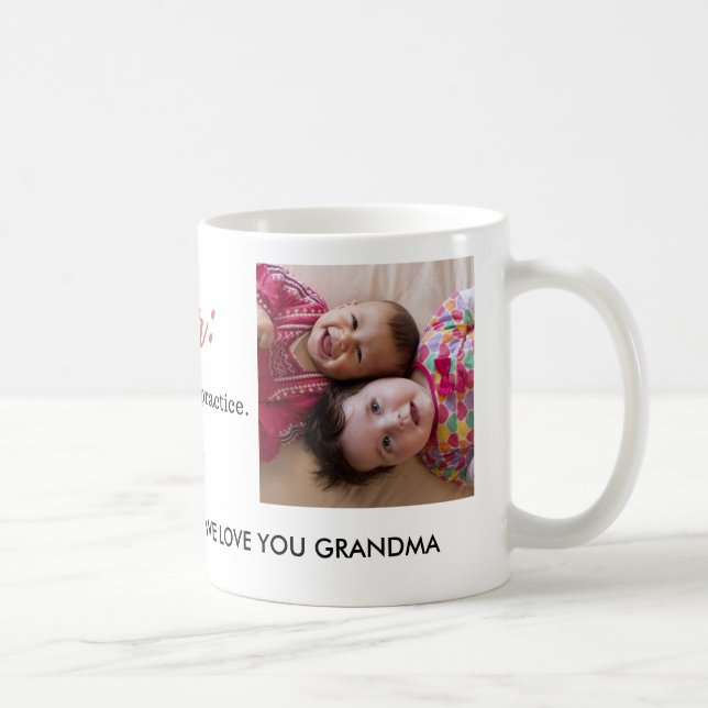 We Love You Grandma Quote Photo Coffee Mug (Right)