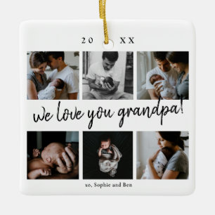 We Love You Grandpa Modern 6 Photo Grandfather's Ceramic Ornament