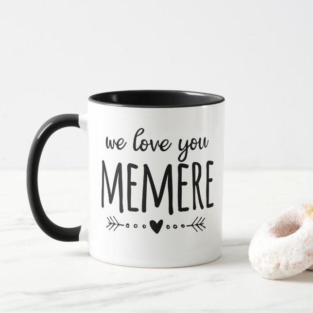 We Love You Memere Mug (With Donut)